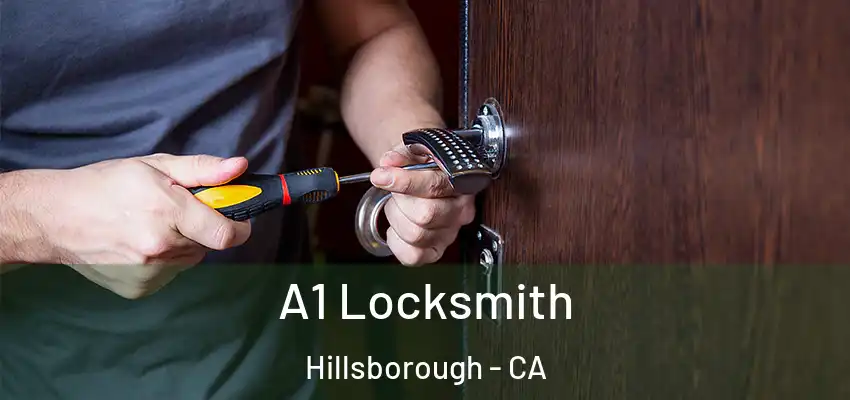  A1 Locksmith Hillsborough - CA