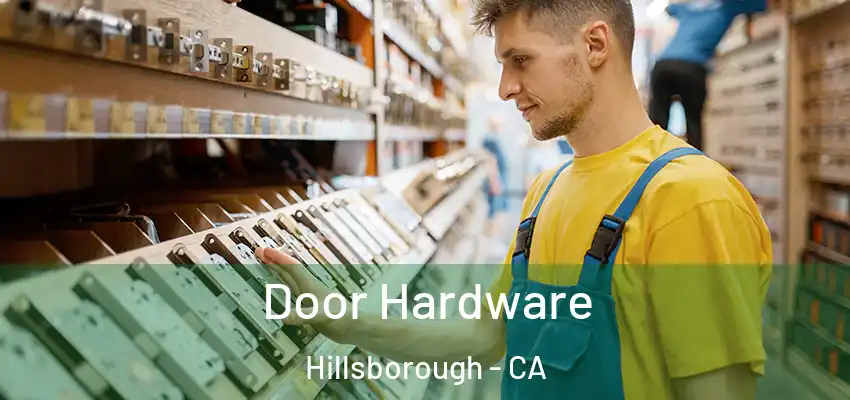  Door Hardware Hillsborough - CA