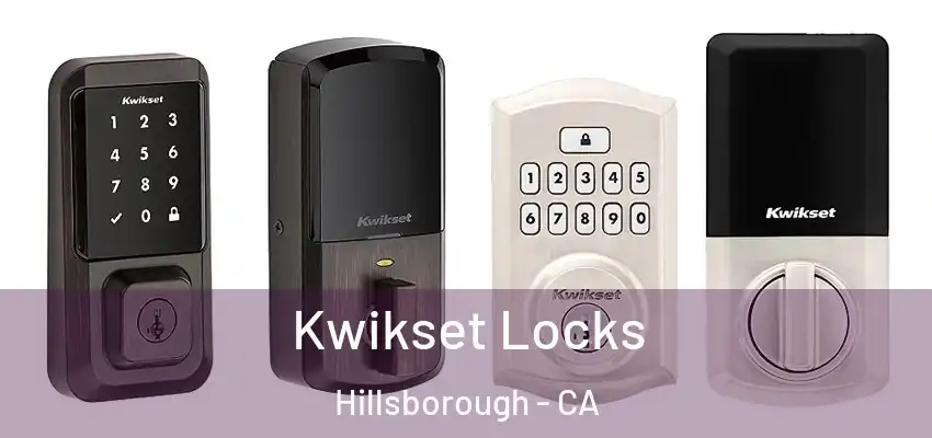  Kwikset Locks Hillsborough - CA