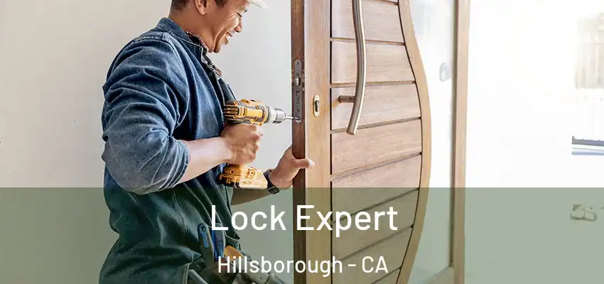  Lock Expert Hillsborough - CA
