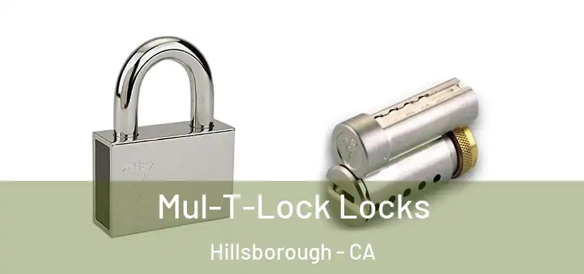  Mul-T-Lock Locks Hillsborough - CA