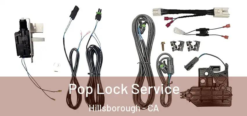  Pop Lock Service Hillsborough - CA