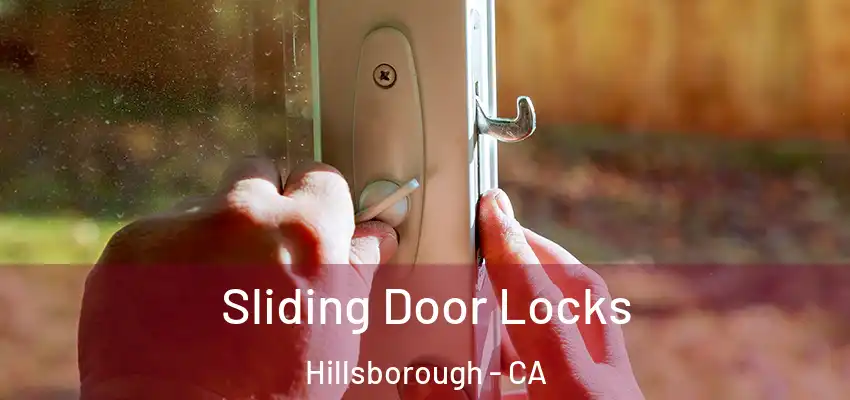  Sliding Door Locks Hillsborough - CA